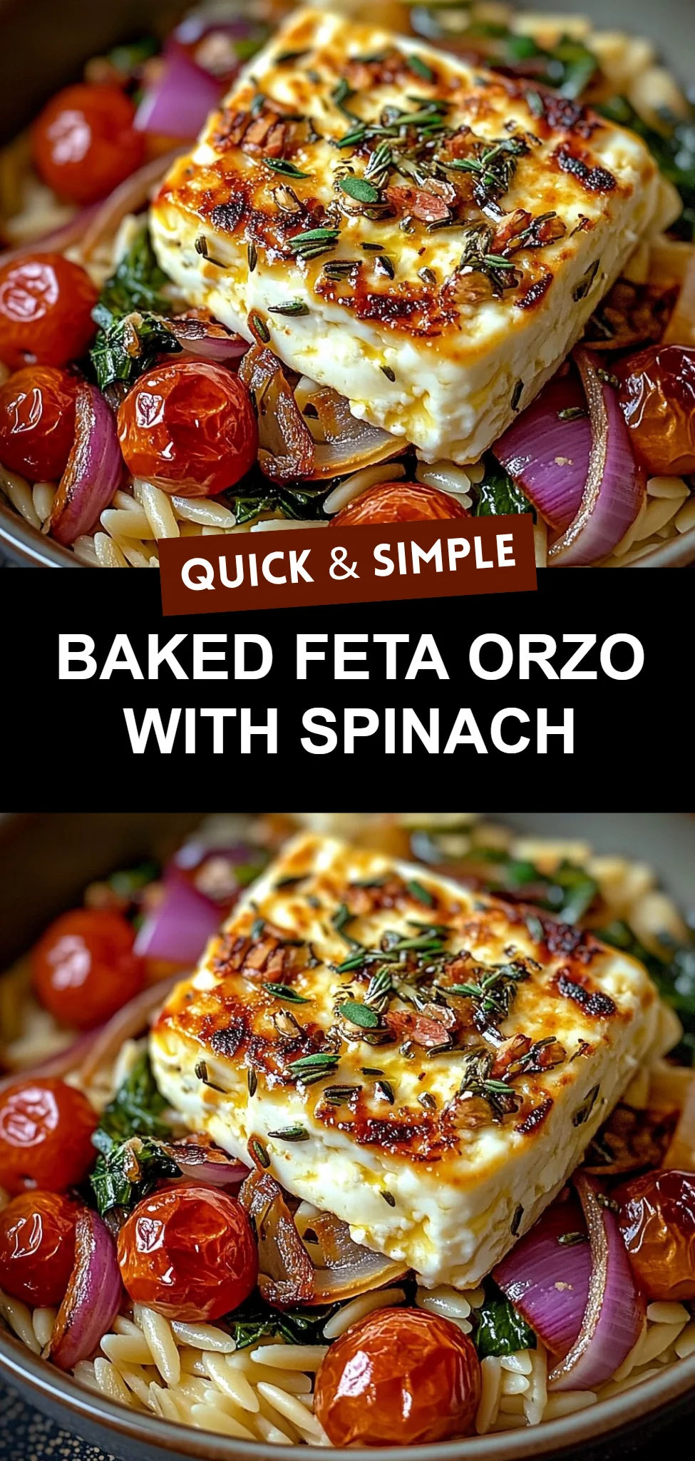 Baked Feta Orzo with Spinach