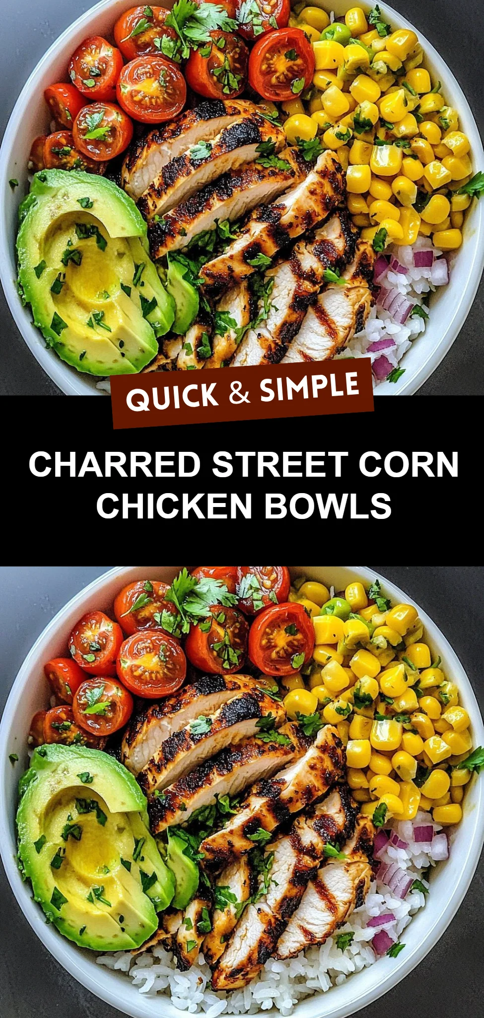 Charred Street Corn Chicken Bowls
