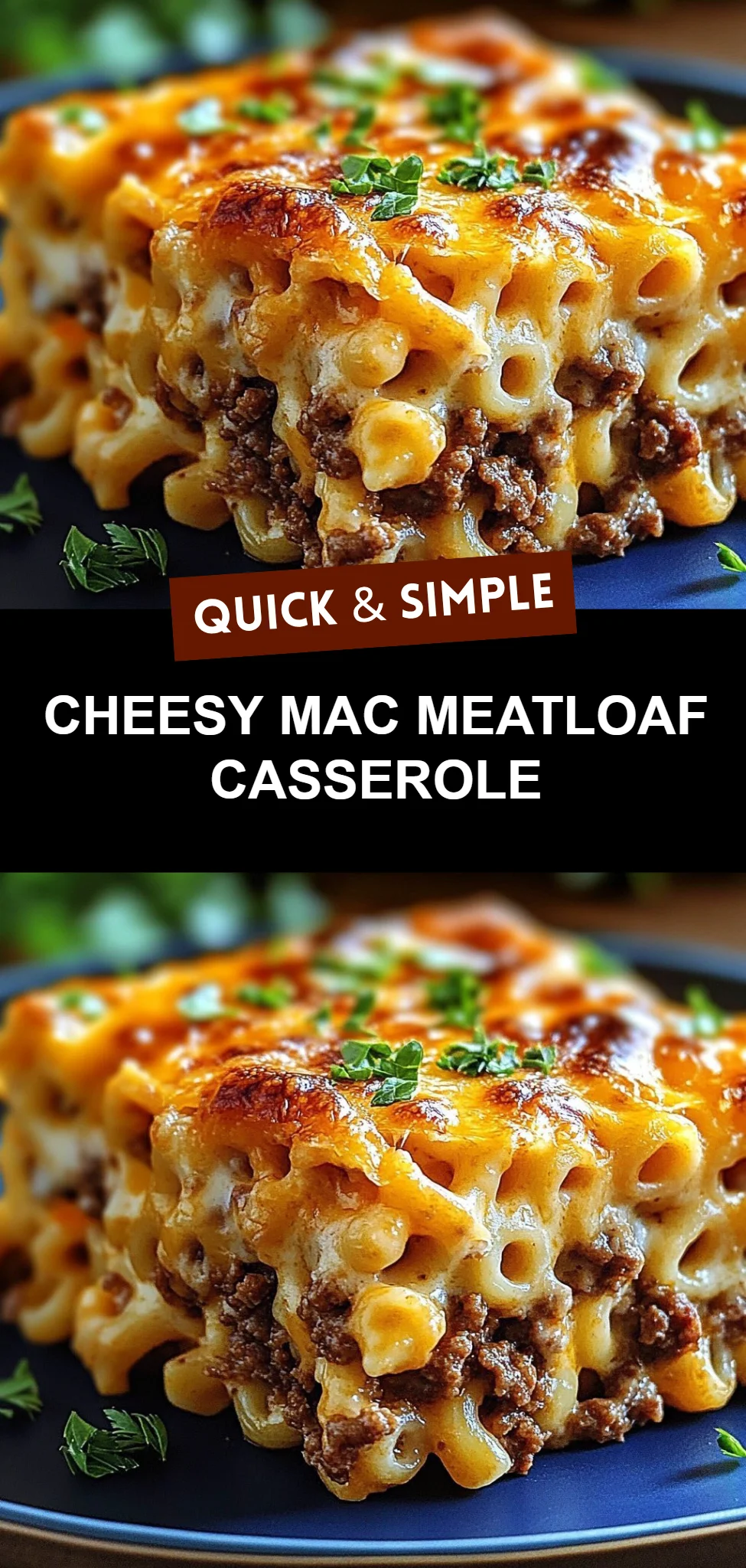 Cheesy Mac Meatloaf Casserole