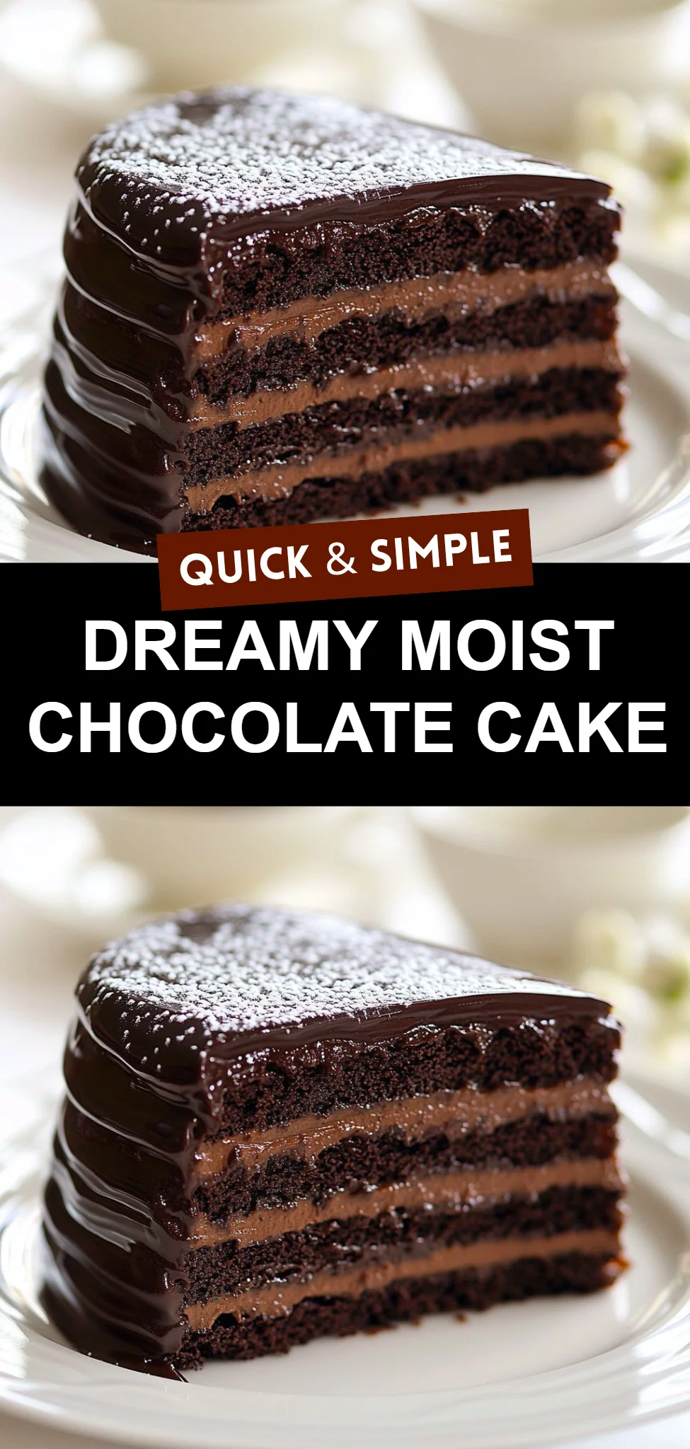 Dreamy Moist Chocolate Cake