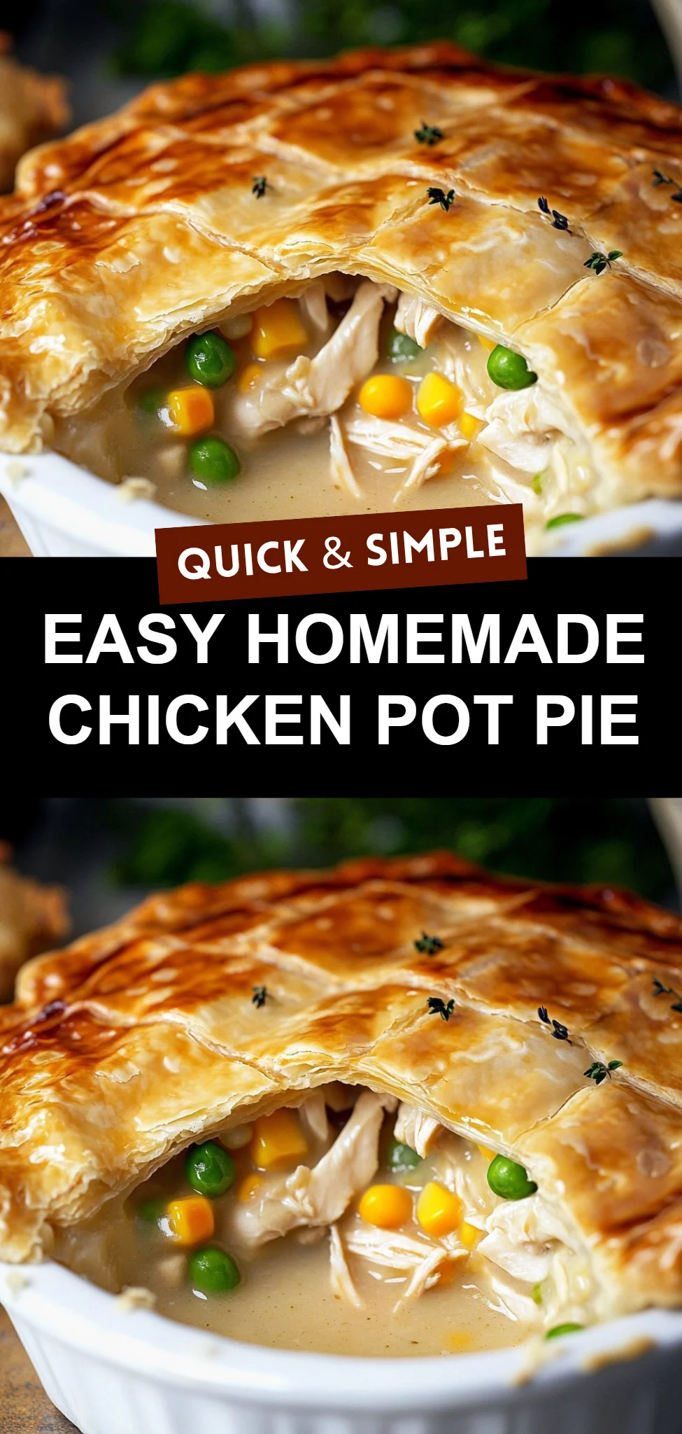 Easy Homemade Chicken Pot Pie