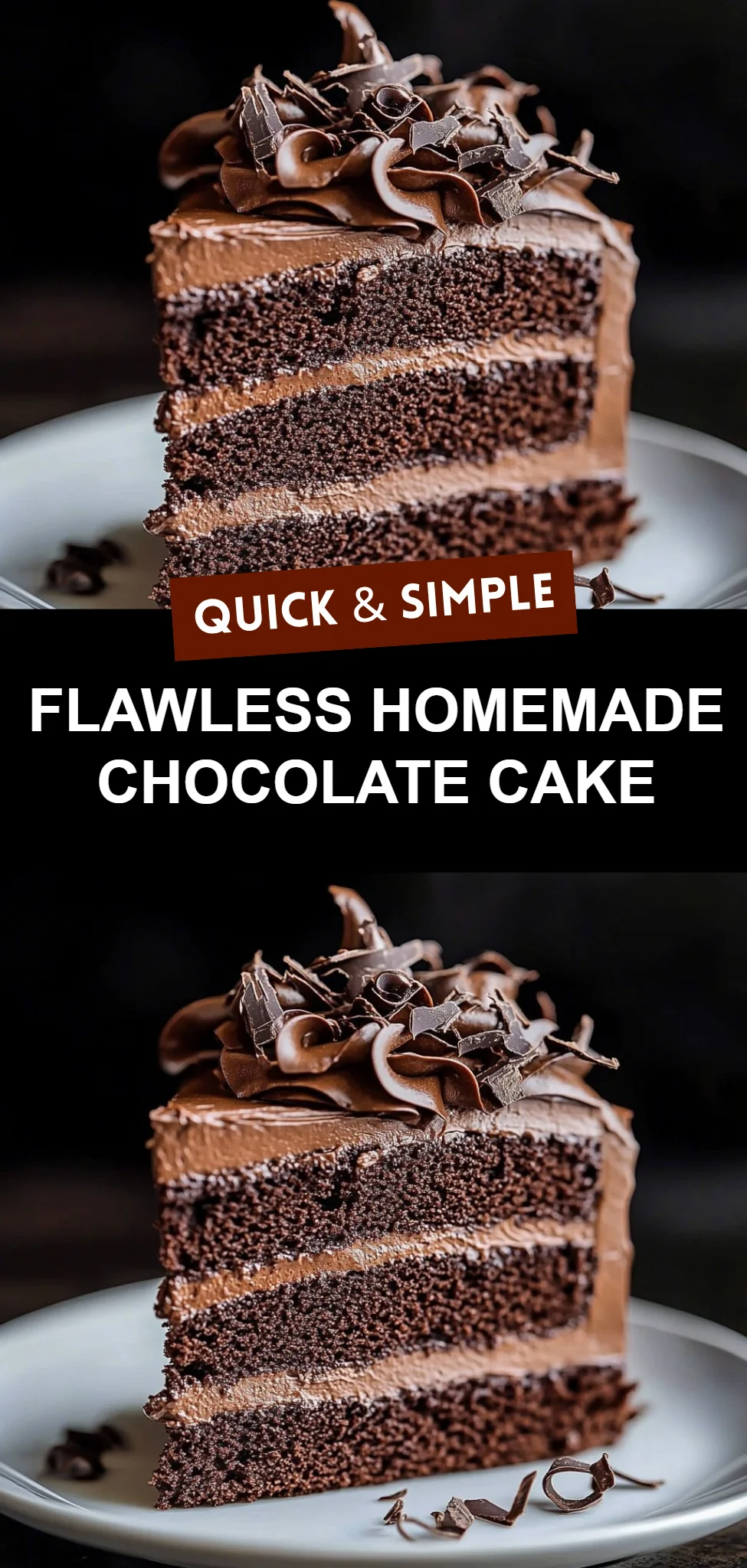 Flawless Homemade Chocolate Cake