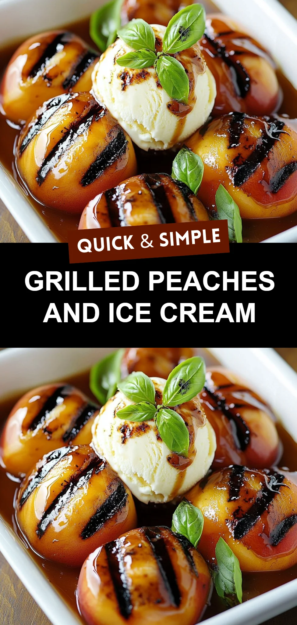 Grilled Peaches and Ice Cream