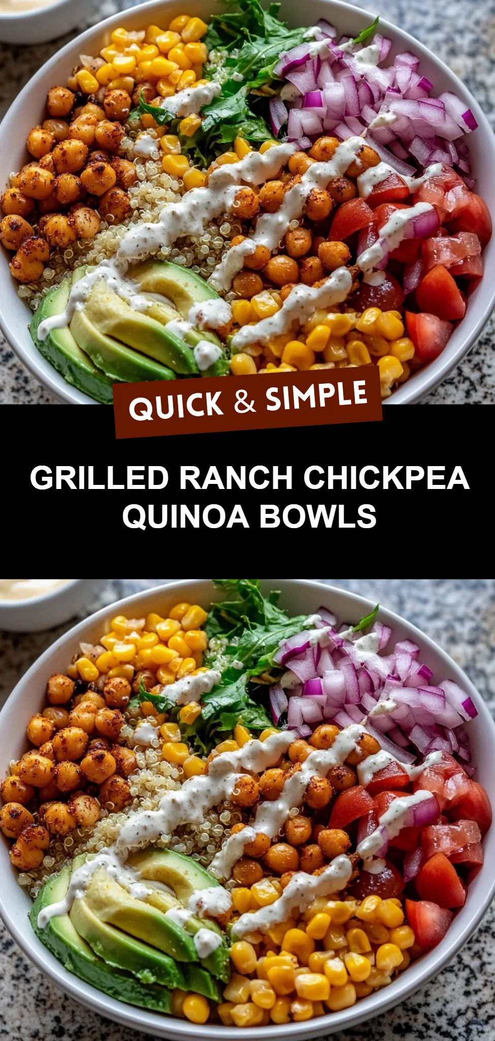 Grilled Ranch Chickpea Quinoa Bowls