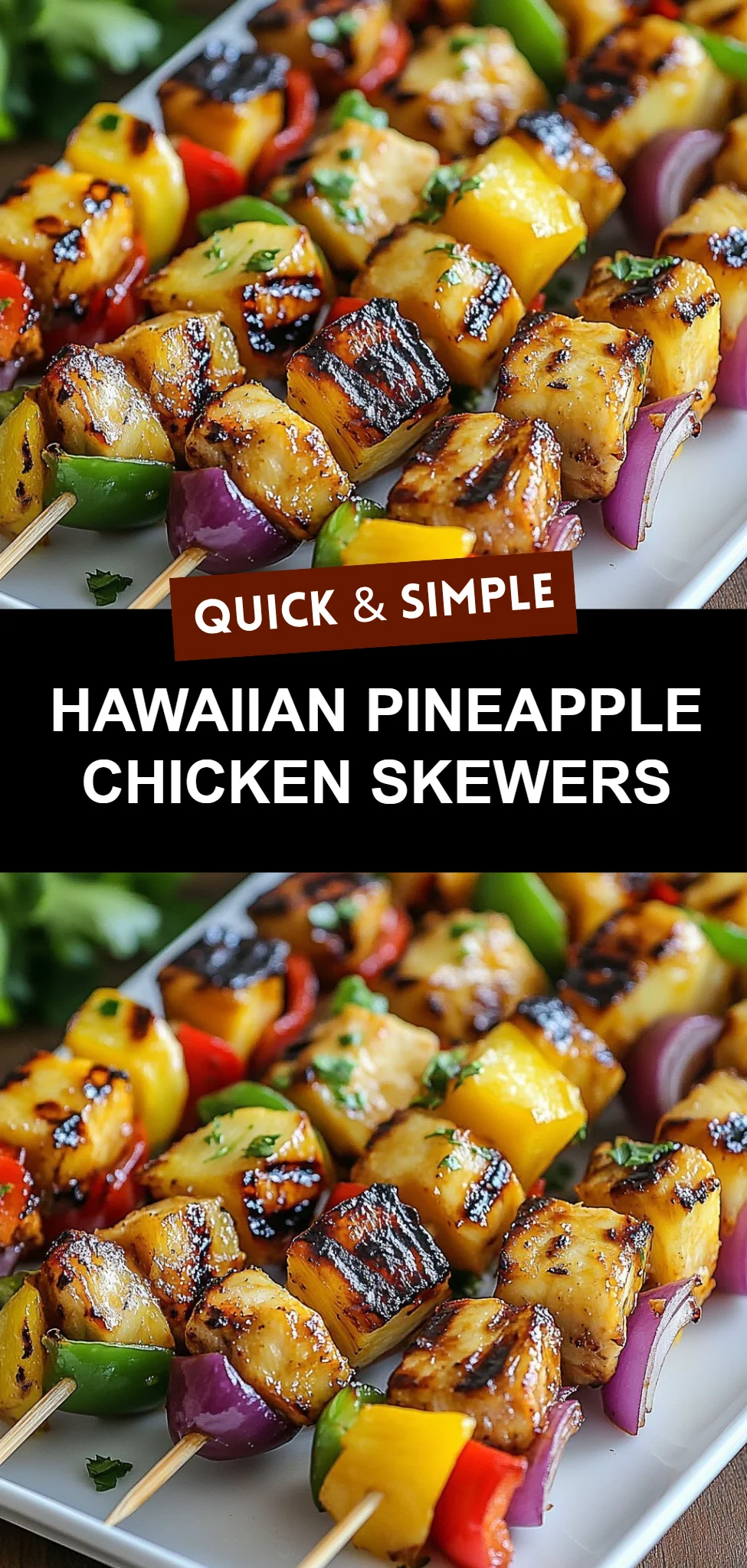 Hawaiian Pineapple Chicken Skewers