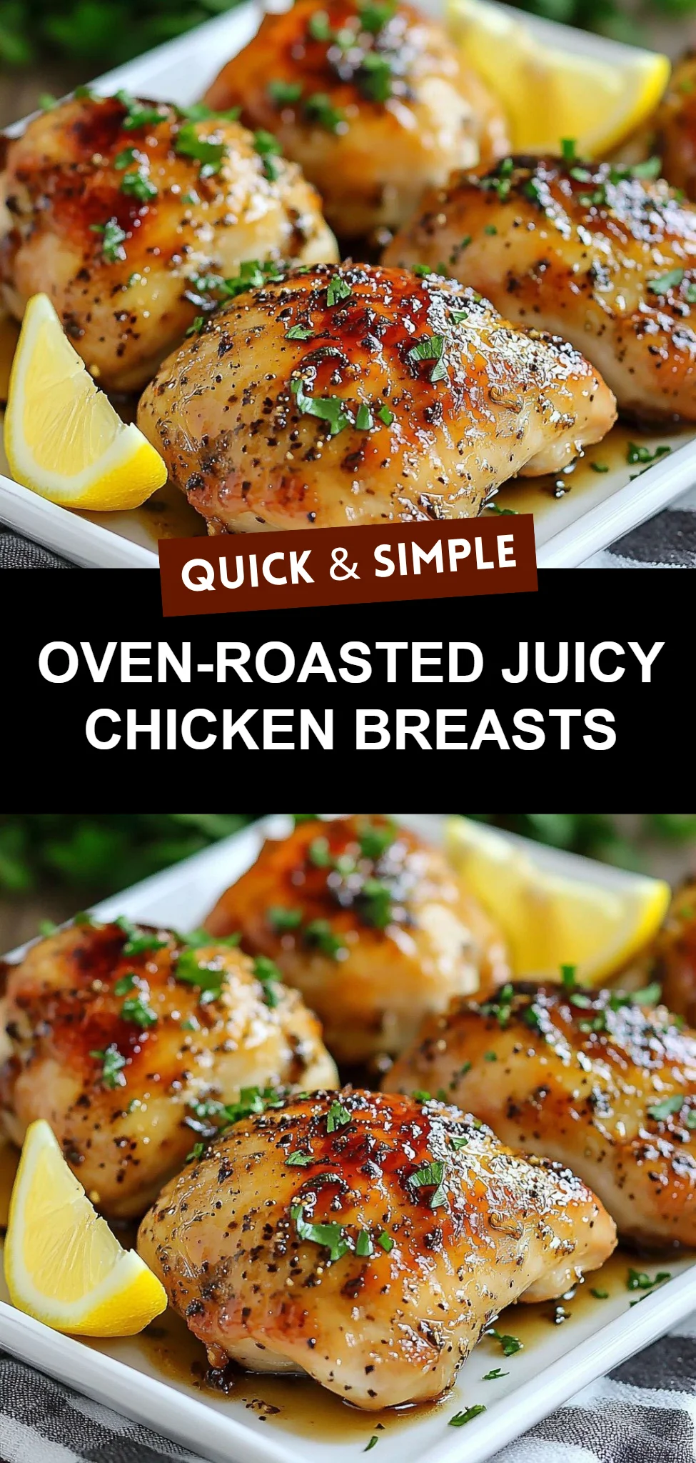 Oven-Roasted Juicy Chicken Breasts