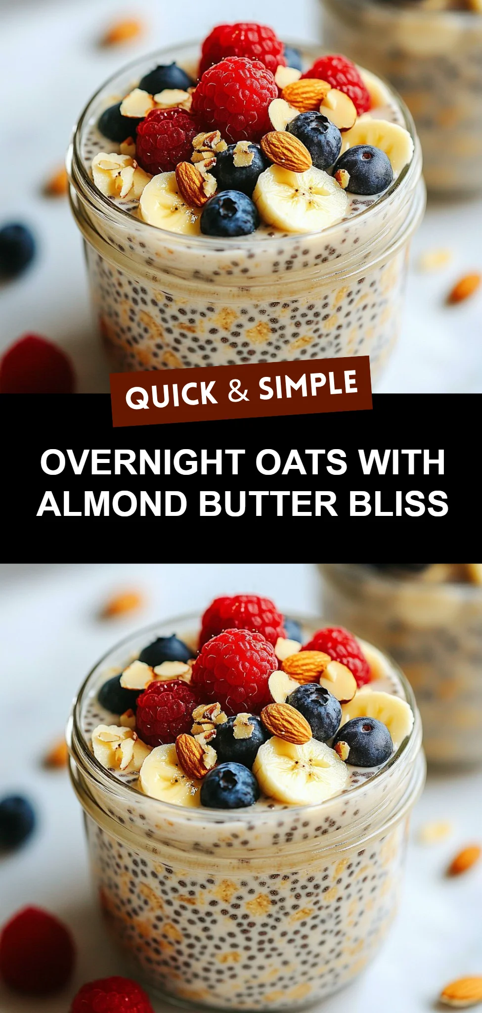 Overnight Oats with Almond Butter Bliss