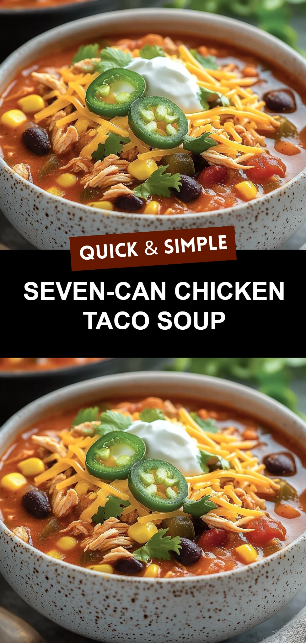 Seven-Can Chicken Taco Soup