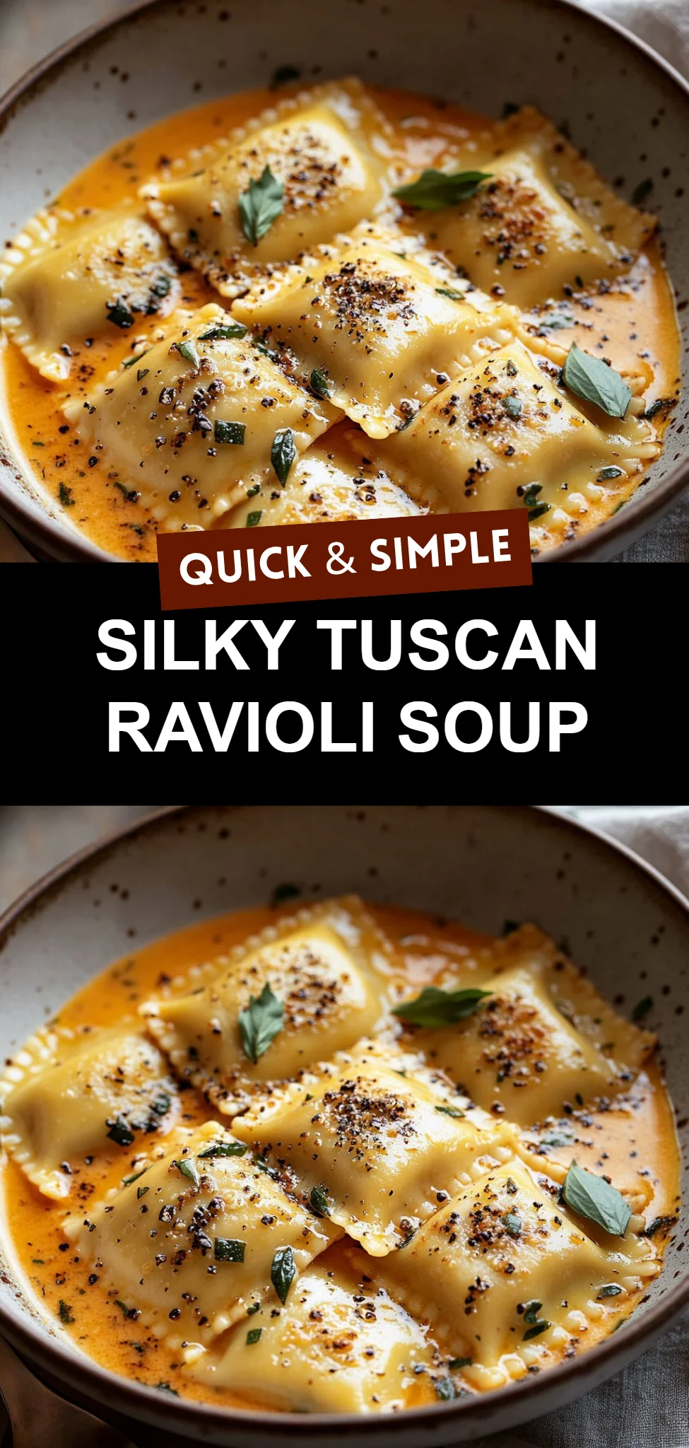 Silky Tuscan Ravioli Soup