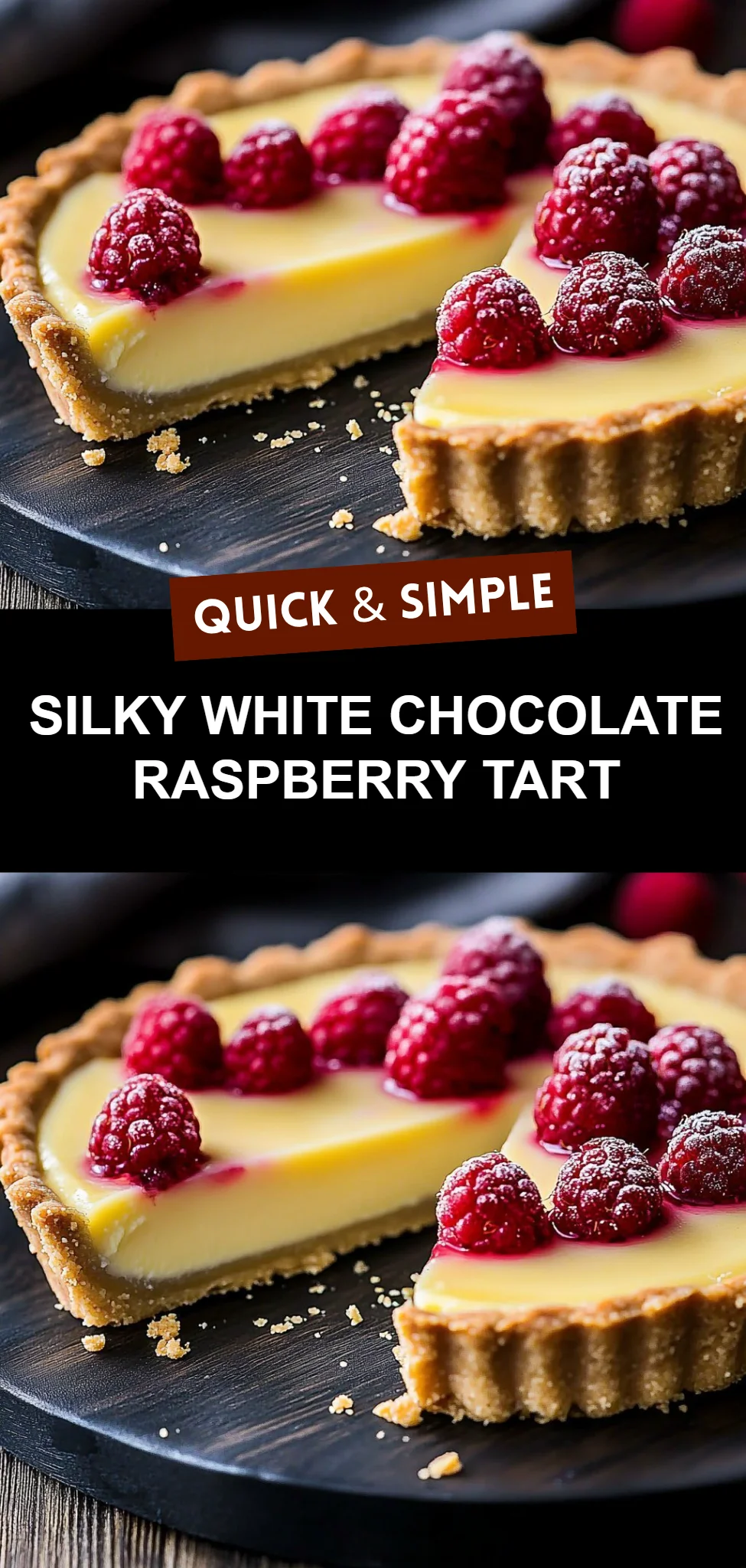 Silky White Chocolate Raspberry Tart