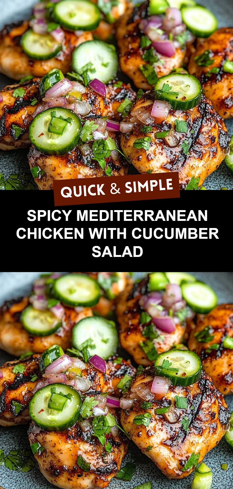 Spicy Mediterranean Chicken with Cucumber Salad