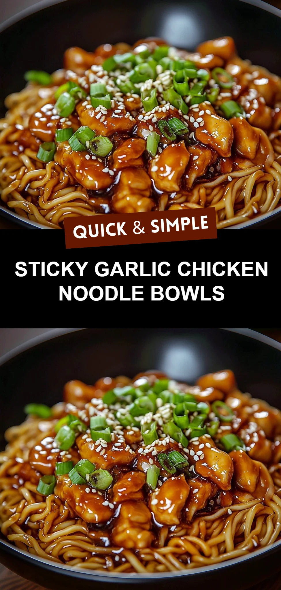 Sticky Garlic Chicken Noodle Bowls