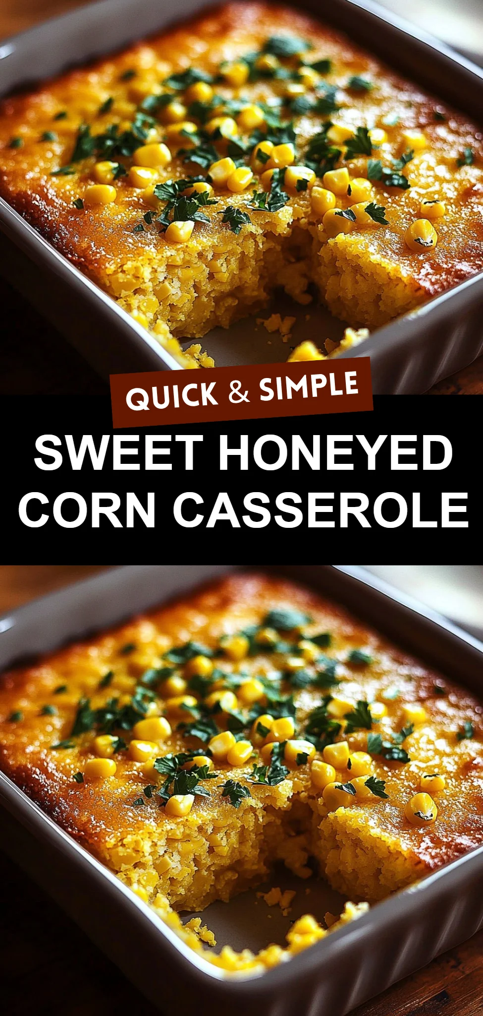 Sweet Honeyed Corn Casserole